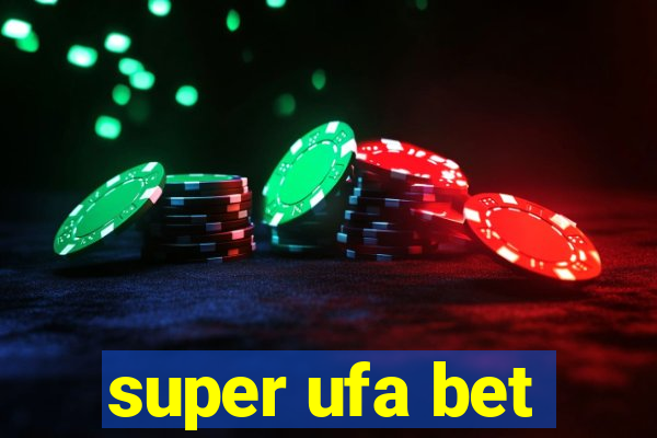 super ufa bet